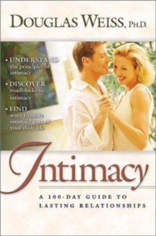 Intimacy : A 100-Day Guide to Better Relationships, Hardback Book Intimacy : A 100-Day Guide to Better Relationships, Hardback Book