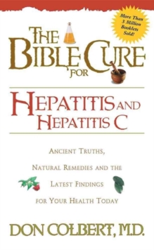 The Bible Cure for Hepatitis and Hepatitis C, Paperback / softback Book The Bible Cure for Hepatitis and Hepatitis C, Paperback / softback Book