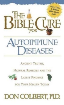 Bible Cure for Autoimmune Disorders, Paperback / softback Book Bible Cure for Autoimmune Disorders, Paperback / softback Book