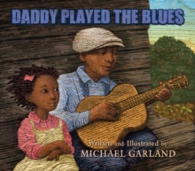 Daddy Played the Blues