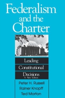 Federalism and the Charter : Leading Constitutional Decisions