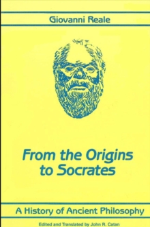 A History of Ancient Philosophy I : From the Origins to Socrates