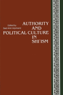 Authority and Political Culture in Shi'ism