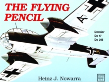 Flying Pencil: Dornier do 17-215, Paperback / softback Book Flying Pencil: Dornier do 17-215, Paperback / softback Book
