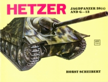 Hetzer: Jagdpanzer 38 (t), Paperback / softback Book Hetzer: Jagdpanzer 38 (t), Paperback / softback Book