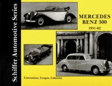Mercedes Benz 300 1951-1962, Hardback Book Mercedes Benz 300 1951-1962, Hardback Book