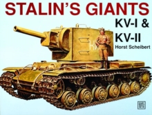 Stalin's Giants, Kv-I and Kv-II, Paperback / softback Book Stalin's Giants, Kv-I and Kv-II, Paperback / softback Book
