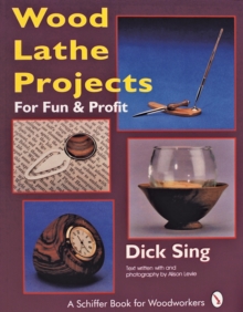 Wood Lathe Projects for Fun & Profit, Paperback Book Wood Lathe Projects for Fun & Profit, Paperback Book