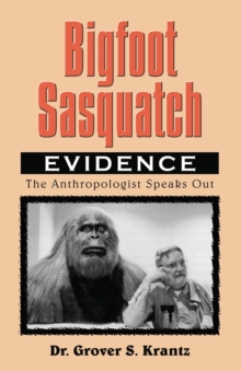 Bigfoot Sasquatch Evidence, Paperback Book Bigfoot Sasquatch Evidence, Paperback Book