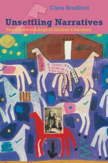 Unsettling Narratives : Postcolonial Readings of Children's Literature, Paperback Book Unsettling Narratives : Postcolonial Readings of Children's Literature, Paperback Book