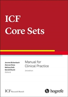 ICF Core Sets : Manual for Clinical Practice