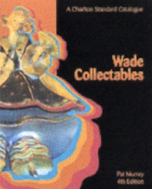 Wade Collectables : A Charlton Standard Catalogue, Paperback Book Wade Collectables : A Charlton Standard Catalogue, Paperback Book