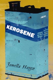 Kerosene, Paperback / softback Book Kerosene, Paperback / softback Book