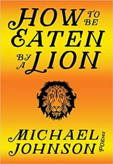 How to be Eaten by a Lion, Paperback Book How to be Eaten by a Lion, Paperback Book
