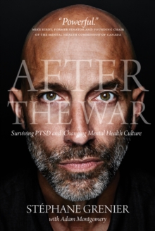 After the War : Surviving PTSD and Changing Mental Health Culture