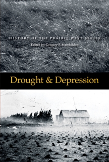 Drought and Depression : History of the Prairie West, Volume 6