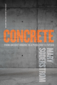 Concrete : From Ancient Origins to a Problematic Future