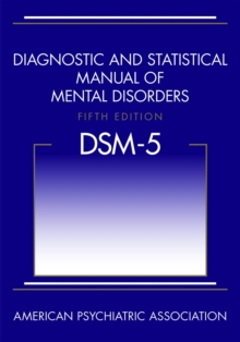 Diagnostic and Statistical Manual of Mental Disorders (DSM-5 (R)), Paperback Book Diagnostic and Statistical Manual of Mental Disorders (DSM-5 (R)), Paperback Book
