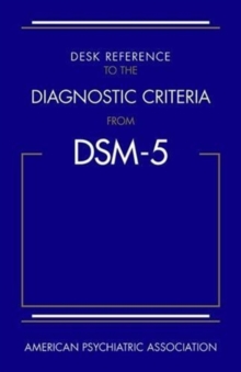Desk Reference to the Diagnostic Criteria From DSM-5 (R), Spiral bound Book Desk Reference to the Diagnostic Criteria From DSM-5 (R), Spiral bound Book