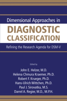 Dimensional Approaches in Diagnostic Classification : Refining the Research Agenda for DSM-V