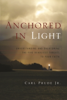 Anchored in Light