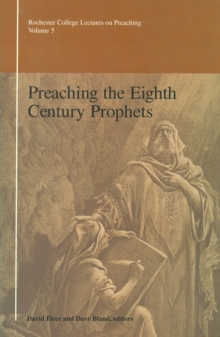 Preaching the Eighth Century Prophets