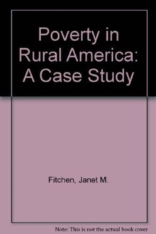 Poverty In Rural America : A Case Study, Hardback Book Poverty In Rural America : A Case Study, Hardback Book