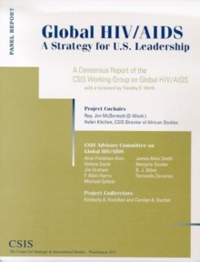 Global Hiv/aids : A Strategy For U.s. Leadership, Paperback / softback Book Global Hiv/aids : A Strategy For U.s. Leadership, Paperback / softback Book