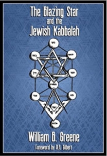 Blazing Star and the Jewish Kabbala, Paperback / softback Book Blazing Star and the Jewish Kabbala, Paperback / softback Book