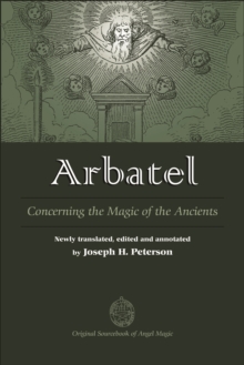 Arbatel : Concerning the Magic of the Ancients