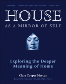 House as a Mirror of Self House : Exploring the Deeper Meaning Of Home