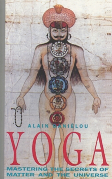 Yoga : Mastering the Secrets of Matter and the Universe