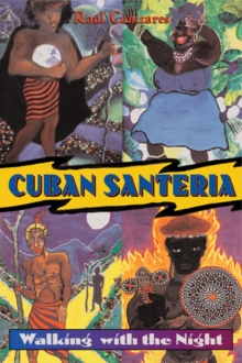 Cuban Santeria, Paperback / softback Book Cuban Santeria, Paperback / softback Book