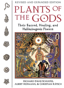 Plants of the Gods : Their Sacred Healing and Hallucinogenic Powers Revised and Expanded Second Edition, Paperback Book Plants of the Gods : Their Sacred Healing and Hallucinogenic Powers Revised and Expanded Second Edition, Paperback Book