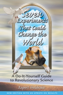 Seven Experiments That Could Change the World : A Do it Yourself Guide to Revolutionary Science, Paperback Book Seven Experiments That Could Change the World : A Do it Yourself Guide to Revolutionary Science, Paperback Book