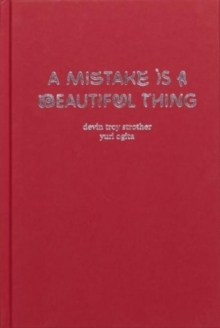 A Mistake Is A Beautiful Thing, Hardback Book A Mistake Is A Beautiful Thing, Hardback Book