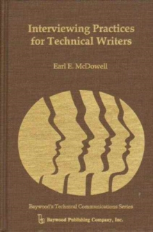 Interviewing Practices for Technical Writers, Hardback Book Interviewing Practices for Technical Writers, Hardback Book