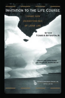 Lives in Time and Place and Invitation to the Life Course : Lives in Time and Place and Invitation to the Life Course AND Invitation to the Life Course: Toward New Understandings of Later Life, Hardback Book Lives in Time and Place and Invitation to the Life Course : Lives in Time and Place and Invitation to the Life Course AND Invitation to the Life Course: Toward New Understandings of Later Life, Hardback Book