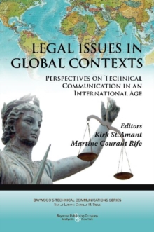 Legal Issues in Global Contexts : Perspectives on Technical Communication in an International Age, Paperback / softback Book Legal Issues in Global Contexts : Perspectives on Technical Communication in an International Age, Paperback / softback Book