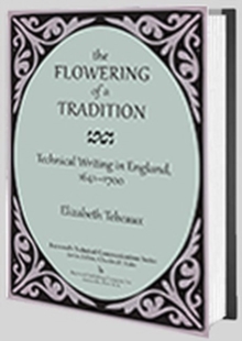 The Flowering of a Tradition : Technical Writing in England, 1641-1700, Hardback Book The Flowering of a Tradition : Technical Writing in England, 1641-1700, Hardback Book