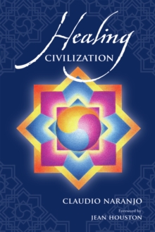 Healing Civilization, Paperback / softback Book Healing Civilization, Paperback / softback Book