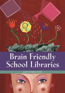 Brain Friendly School Libraries