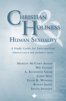 Christian Holiness and Human Sexuality : A Study Guide for Episcopalians