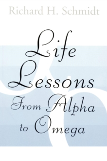 Life Lessons : From Alpha to Omega