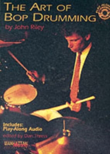 The art of Bop Drumming + CD, Mixed media product Book The art of Bop Drumming + CD, Mixed media product Book