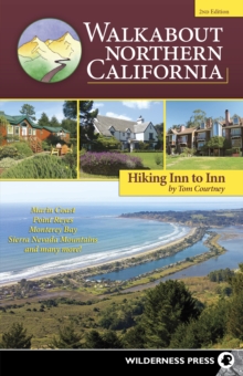 Walkabout Northern California : Hiking Inn to Inn