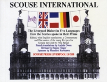 Scouse International : The Liverpool Dialect in Five Languages