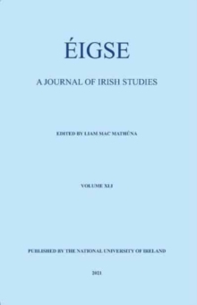 Eigse : A Journal of Irish Studies. Volume 41