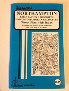 Northampton Street Map : Brixworth, Earls Barton, Harpole, Kislingbury, Northampton, Pitsford, Sheet map Book Northampton Street Map : Brixworth, Earls Barton, Harpole, Kislingbury, Northampton, Pitsford, Sheet map Book