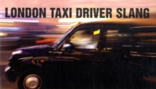 London Taxi Driver Slang, Paperback Book London Taxi Driver Slang, Paperback Book